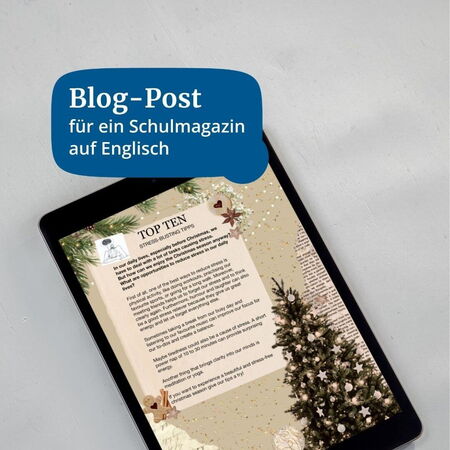 Ein Tablet zeigt einen englischen Blog-Post für ein Schulmagazin mit Tipps zur Stressbewältigung vor Weihnachten.