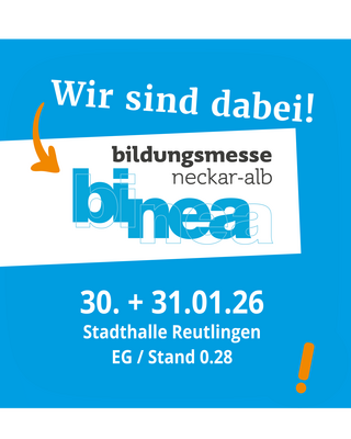 Ankündigung der Bildungsmesse binea in Reutlingen am 30. und 31. Januar 2026, Stand 0.28 in der Stadthalle.