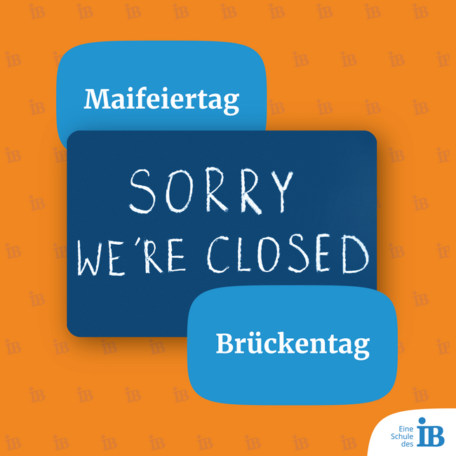 Auf einem orangefarbenen Hintergrund steht in blauen Kästchen "Maifeiertag", "Sorry we're closed" und "Brückentag".
