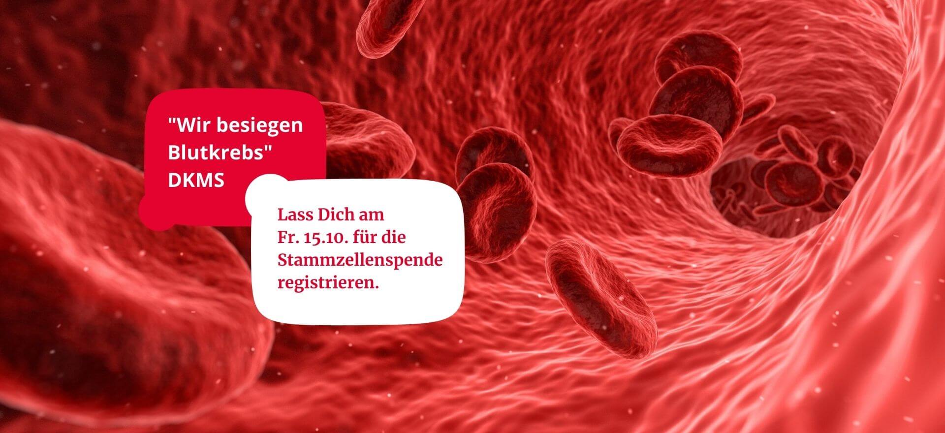 Rote Blutkörperchen strömen durch eine Arterie, begleitet von einer DKMS-Nachricht zur Blutkrebsbekämpfung und Stammzellspende.