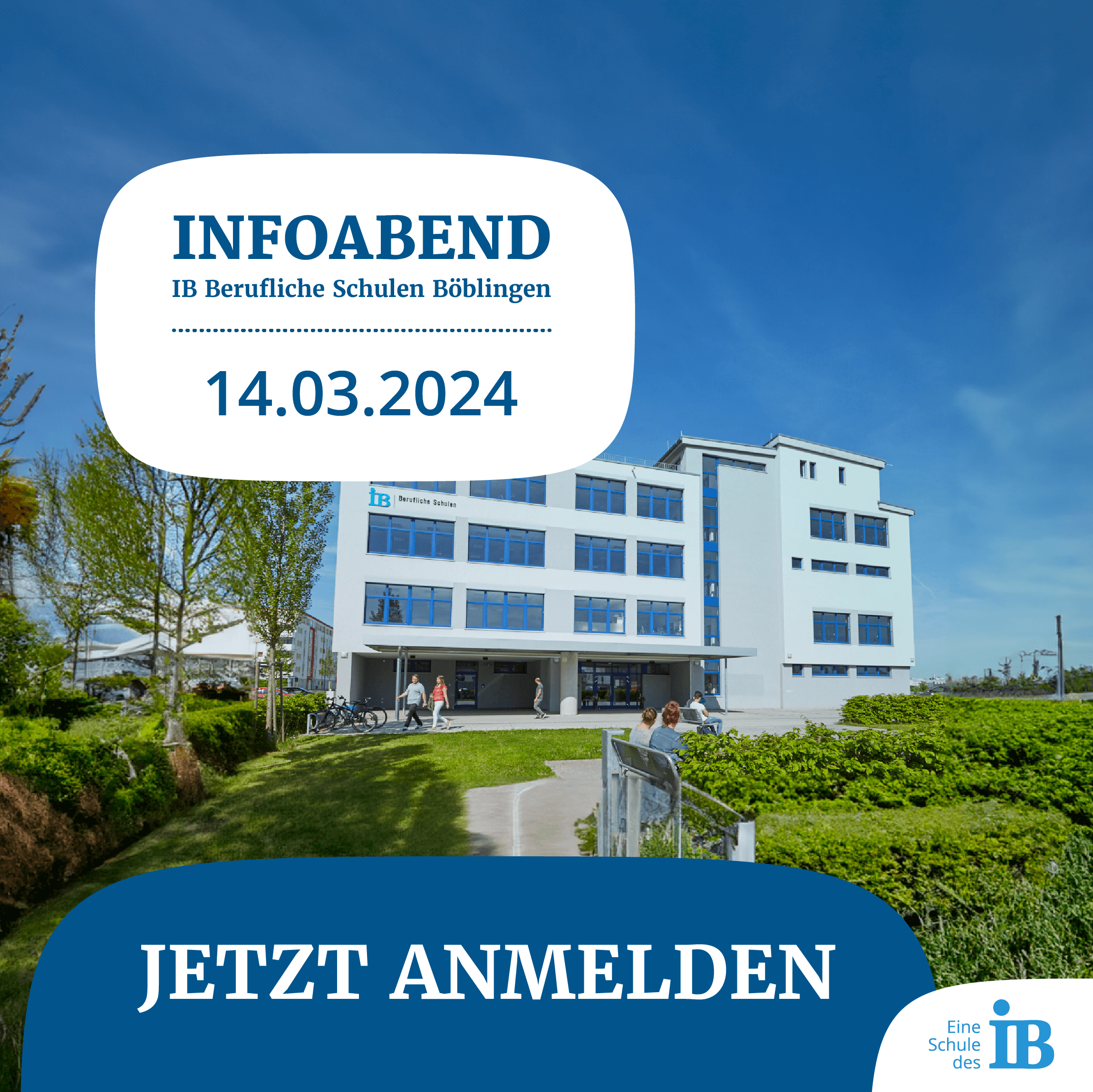 Ein modernes Schulgebäude bei sonnigem Wetter wirbt für einen Infoabend der IB Berufliche Schulen Böblingen am 14.03.2024.