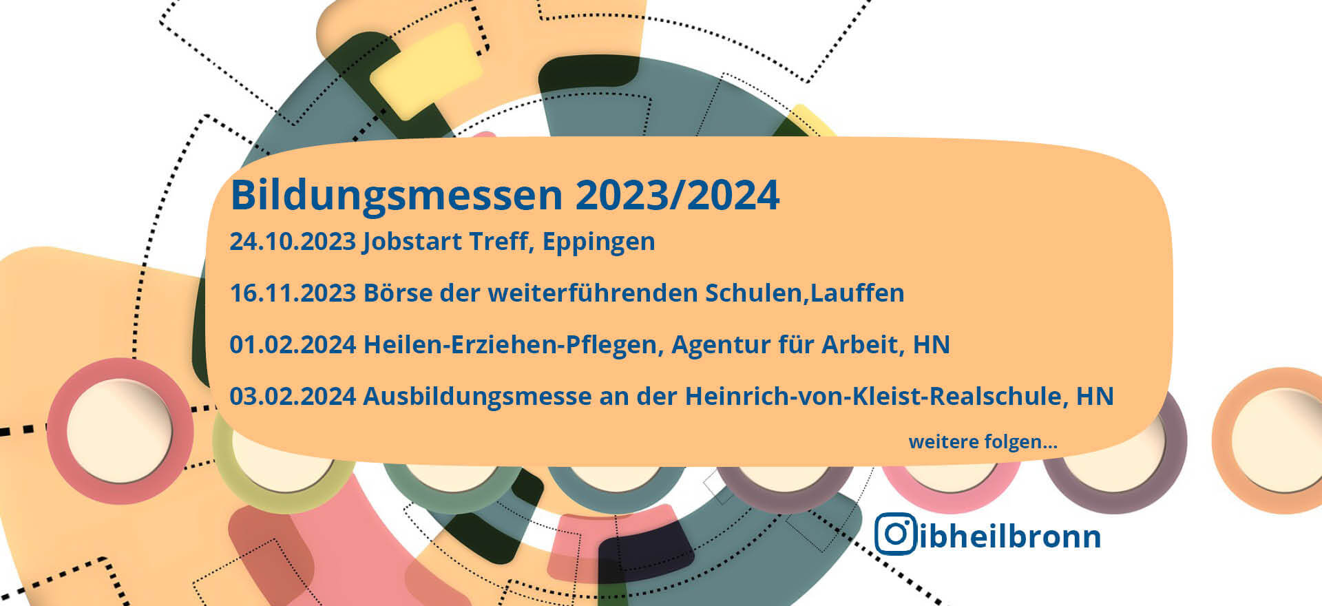 Eine bunte Grafik listet Termine für Bildungsmessen 2023/2024 mit Veranstaltungsorten und Daten auf.